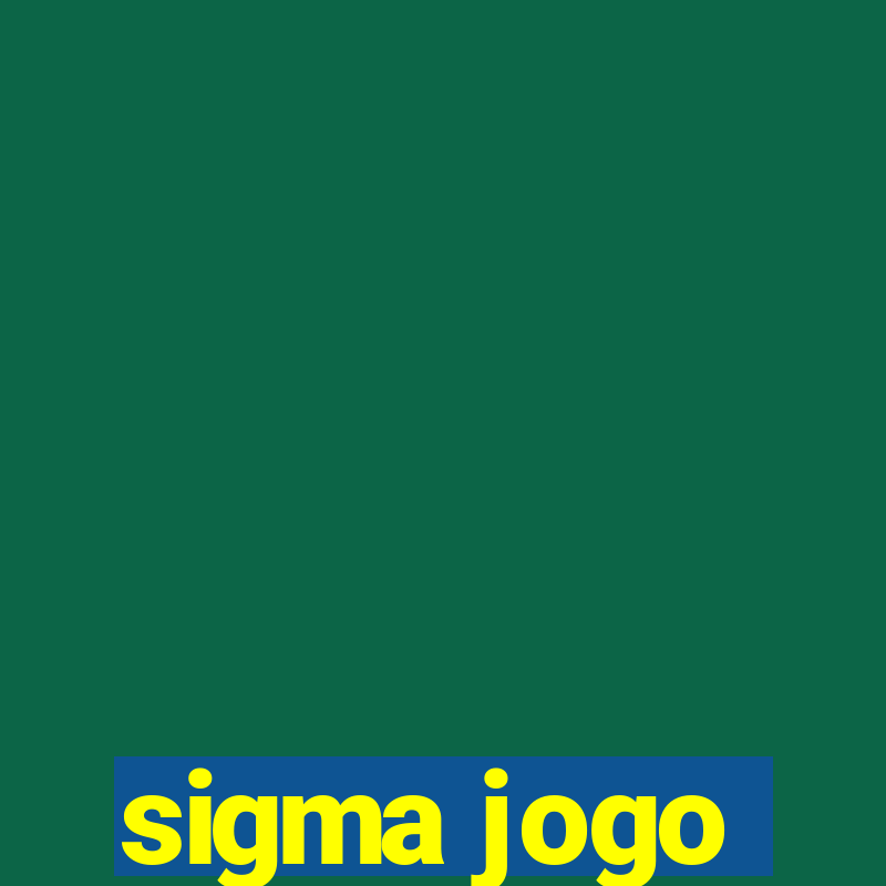 sigma jogo